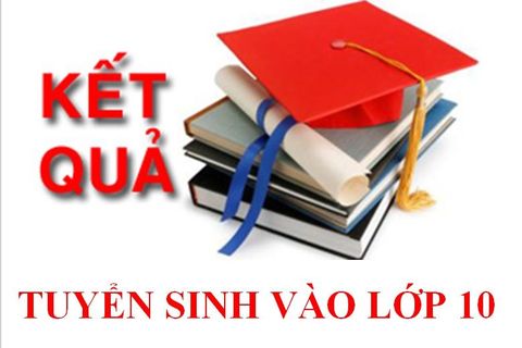 Danh sách học sinh trúng tuyển vào lớp 10 Trường THCS-THPT Liên Việt Kon Tum, năm học 2022-2023